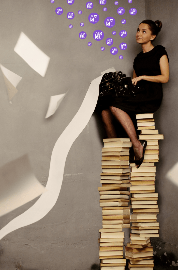 A woman sits typing on top of a large stack of books. Little bubbles with the A&SL logo are floating out from her typewriter.